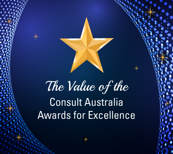 The Value of the Consult Australia Awards for Excellence