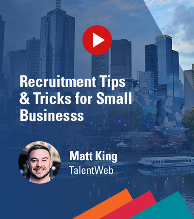 Recruitment Tips & Tricks for Small Business